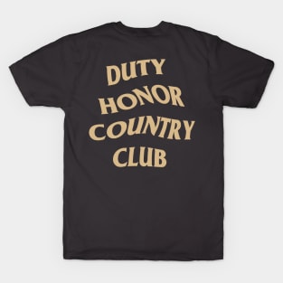 Duty Honor Country Club T-Shirt